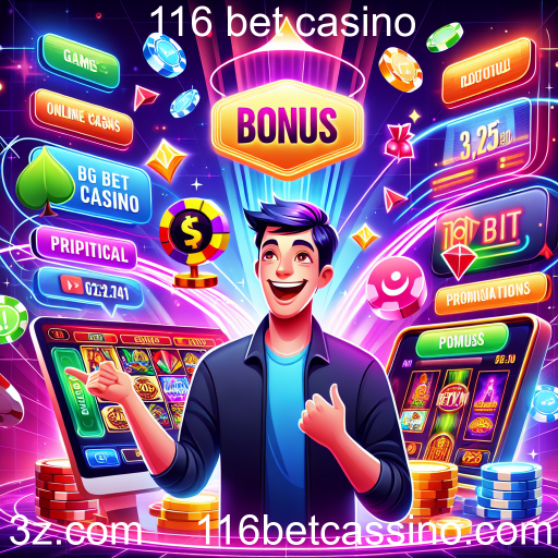 Maximize Seus Ganhos com Ofertas Especiais no 116 Bet Casino